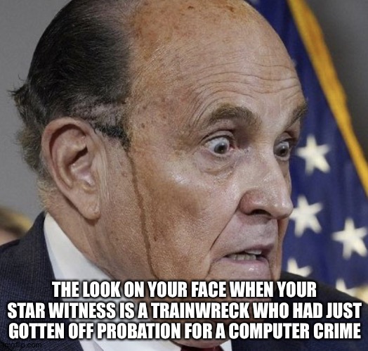 Grampire Ghouliani | THE LOOK ON YOUR FACE WHEN YOUR STAR WITNESS IS A TRAINWRECK WHO HAD JUST GOTTEN OFF PROBATION FOR A COMPUTER CRIME | image tagged in grampire ghouliani | made w/ Imgflip meme maker