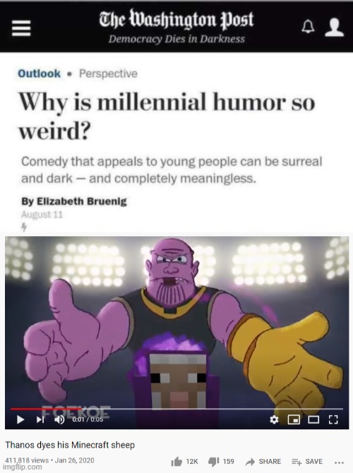 image tagged in why is millennial humor so weird | made w/ Imgflip meme maker