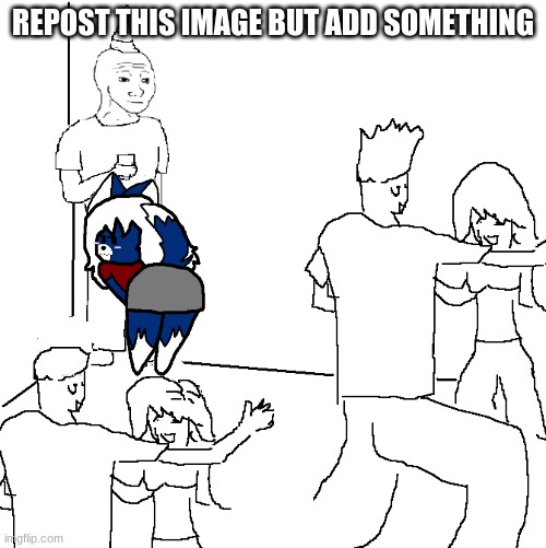 I wish I was at home | REPOST THIS IMAGE BUT ADD SOMETHING | image tagged in i wish i was at home,swooty booty cloudy | made w/ Imgflip meme maker