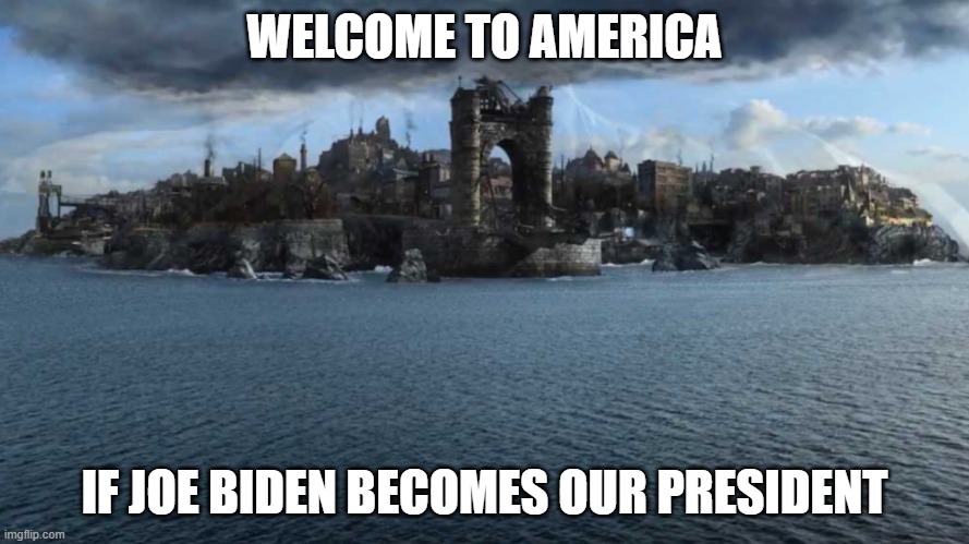Descendants | WELCOME TO AMERICA; IF JOE BIDEN BECOMES OUR PRESIDENT | image tagged in descendants | made w/ Imgflip meme maker