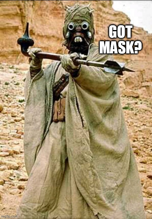Sandman | GOT MASK? | image tagged in sandman | made w/ Imgflip meme maker