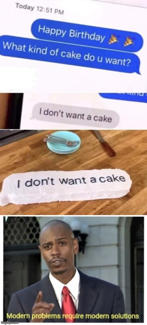 Cake Message | image tagged in modern problems require modern solutions,birthday cake,smartass,funny memes | made w/ Imgflip meme maker