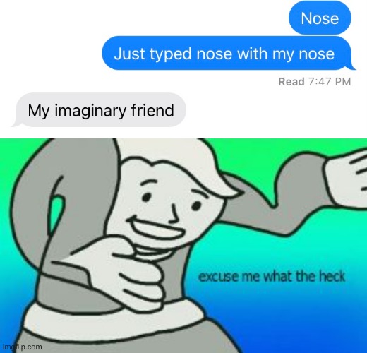 image tagged in excuse me what the heck | made w/ Imgflip meme maker