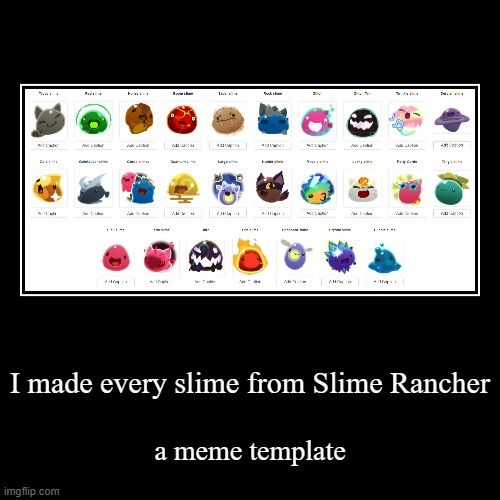 image tagged in funny,demotivationals,slime rancher | made w/ Imgflip demotivational maker