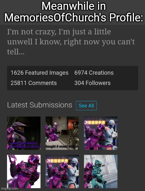Meanwhile in MemoriesOfChurch's Profile: | image tagged in tag | made w/ Imgflip meme maker