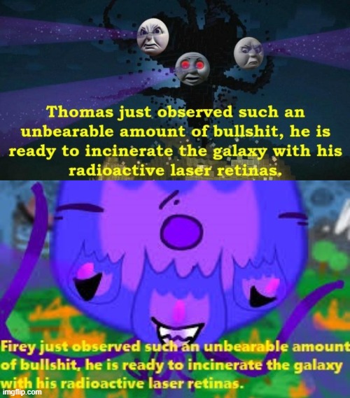 image tagged in thomas the wither storm,firey bullshit stage 4 | made w/ Imgflip meme maker