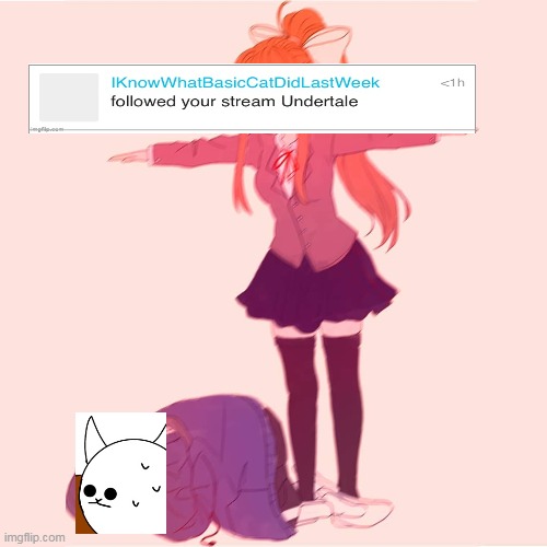 What is basically happening rn. | image tagged in monika t-posing on sans | made w/ Imgflip meme maker
