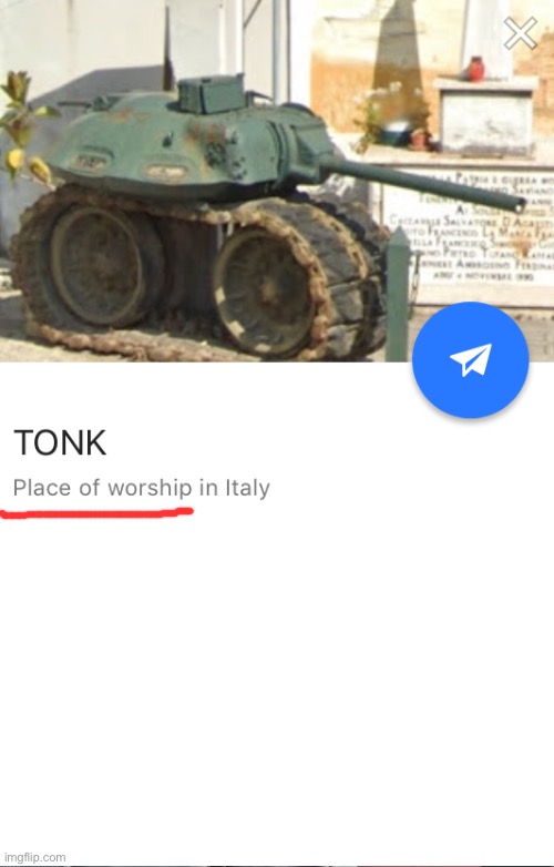 Place of worship | image tagged in memes,funny,tonk | made w/ Imgflip meme maker
