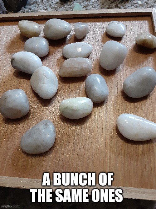 A BUNCH OF THE SAME ONES | made w/ Imgflip meme maker