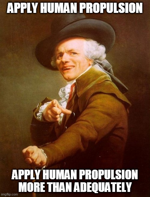Condiments applying human propulsion more than adequately | APPLY HUMAN PROPULSION; APPLY HUMAN PROPULSION MORE THAN ADEQUATELY | image tagged in memes,joseph ducreux | made w/ Imgflip meme maker