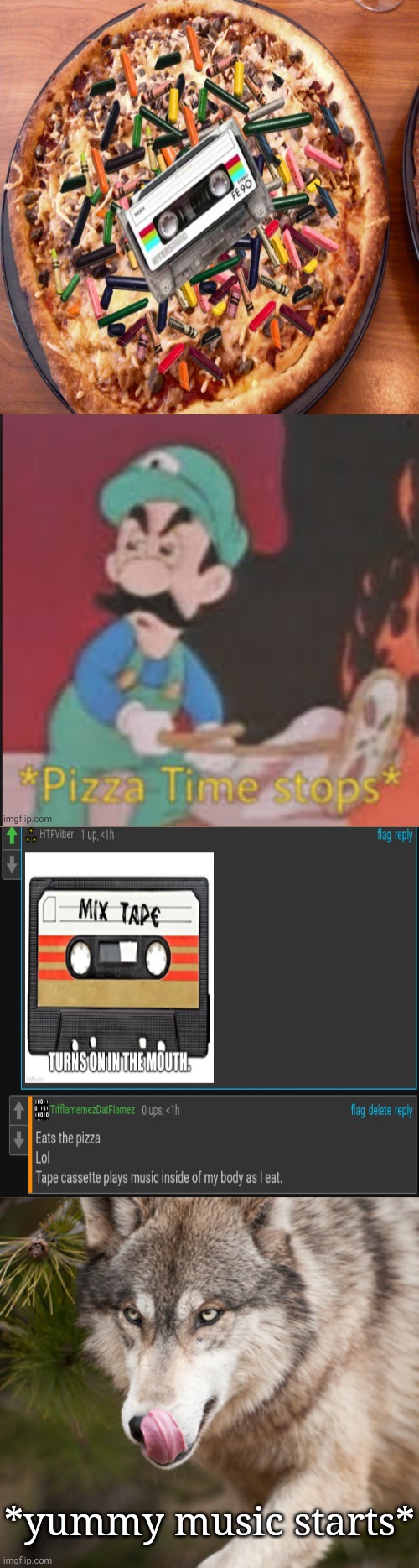Yummy: Eating the crayon, tape cassette, and cheese pizza | *yummy music starts* | image tagged in yummy,comment section,cursed,memes,comment,comments | made w/ Imgflip meme maker