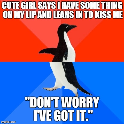 Socially Awesome Awkward Penguin | image tagged in memes,socially awesome awkward penguin | made w/ Imgflip meme maker