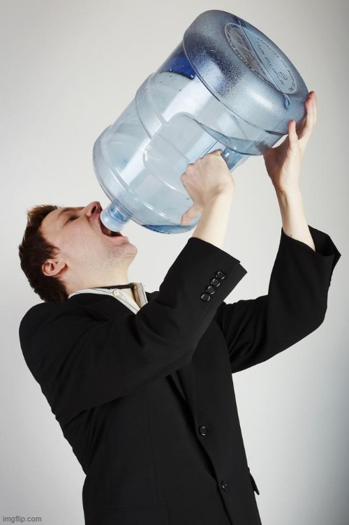 Man Drinking A Gallon Of Water | image tagged in man drinking a gallon of water | made w/ Imgflip meme maker