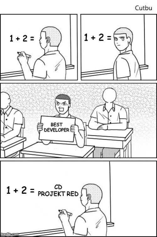 Cheating in Class | 1 + 2 =; 1 + 2 =; BEST DEVELOPER; CD PROJEKT RED; 1 + 2 = | image tagged in cheating in class | made w/ Imgflip meme maker