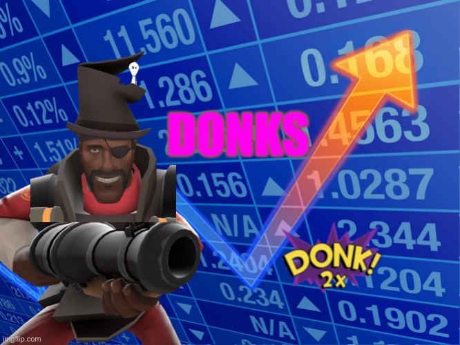 DONKS (Octo Engie Edition) | DONKS | image tagged in donks,memes,tf2,demoman | made w/ Imgflip meme maker