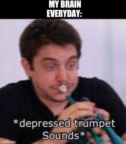 *depressed trumpet sounds* (Unus Annus) Imgflip