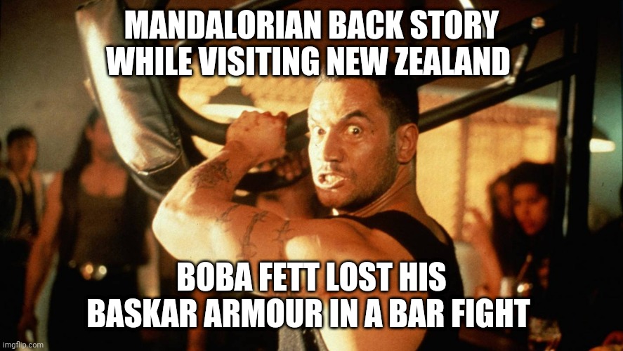 How Boba Fett lost his baskar armour | MANDALORIAN BACK STORY
WHILE VISITING NEW ZEALAND; BOBA FETT LOST HIS BASKAR ARMOUR IN A BAR FIGHT | image tagged in star wars,mandalorian,disney,disappointed black guy,jake,baby yoda | made w/ Imgflip meme maker