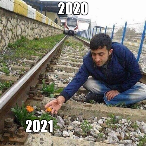Flower Train Man | 2020; 2021 | image tagged in flower train man | made w/ Imgflip meme maker