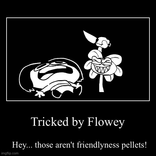 Undertale flowey Memes & GIFs - Imgflip
