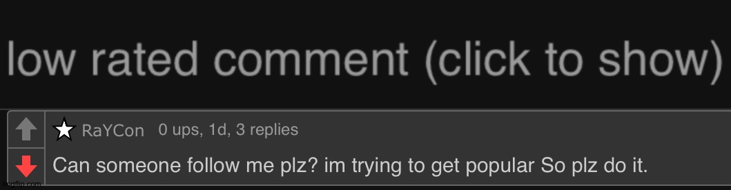 Follower beggar detected | image tagged in low rated comment dark mode version | made w/ Imgflip meme maker