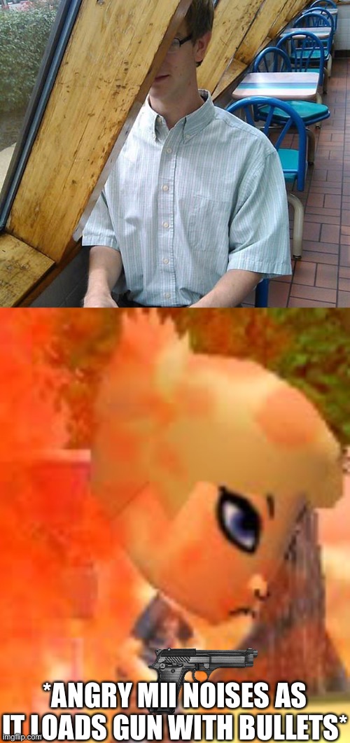 In your face | *ANGRY MII NOISES AS IT LOADS GUN WITH BULLETS* | image tagged in there are no tags | made w/ Imgflip meme maker