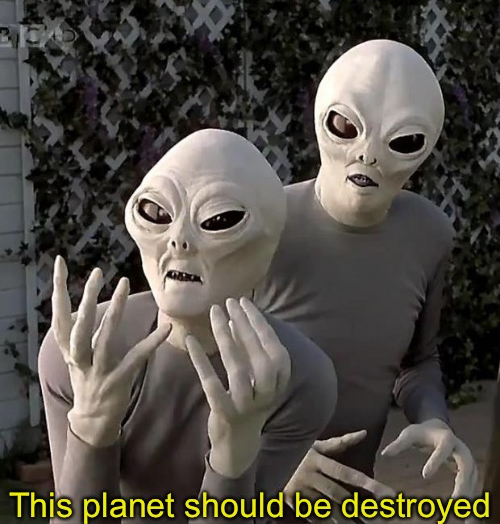 High Quality This planet should be destroyed Blank Meme Template