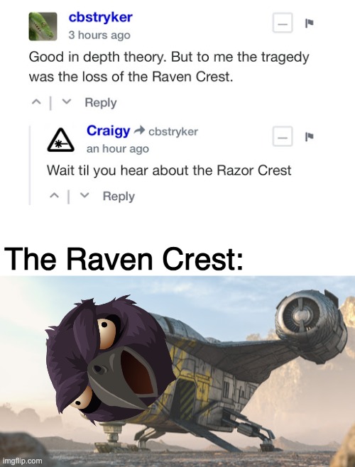 The Raven Crest | The Raven Crest: | image tagged in the mandalorian,star wars,mandalorian | made w/ Imgflip meme maker