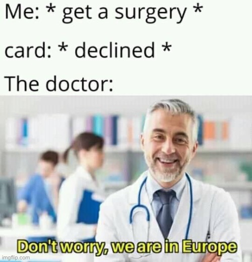 Yes | image tagged in memes,repost,funny,europe | made w/ Imgflip meme maker