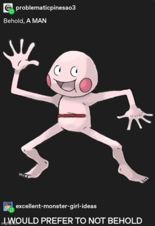 WAIT... WHAT HAPPENED TO MR MIME? | made w/ Imgflip meme maker