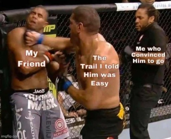 Taking a friend riding on trail you say is easy | image tagged in motocross,motorcycle,offroad,dirt bikes,enduro,best friends | made w/ Imgflip meme maker