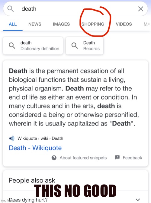 Wait what | THIS NO GOOD | image tagged in death | made w/ Imgflip meme maker
