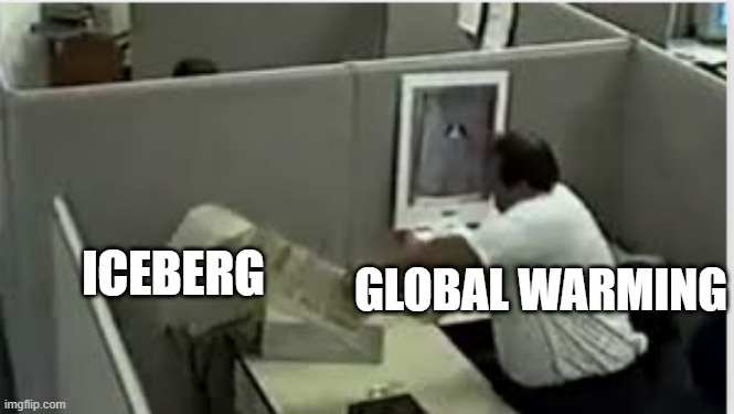 man destroys computer | GLOBAL WARMING; ICEBERG | image tagged in man destroys computer,memes | made w/ Imgflip meme maker