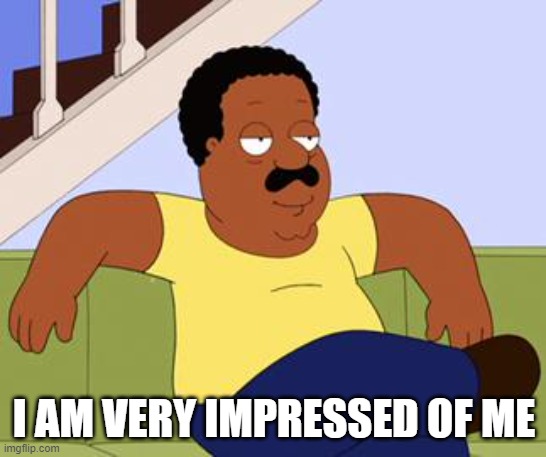 Very impressed |  I AM VERY IMPRESSED OF ME | image tagged in cleveland brown,cleveland,browns,nfl,american football | made w/ Imgflip meme maker