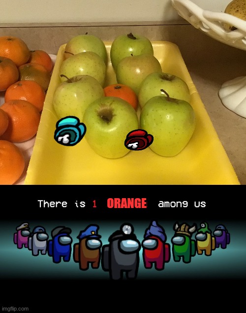yes i am hidden | ORANGE | image tagged in there is one imposter among us,there is one impostor among us | made w/ Imgflip meme maker
