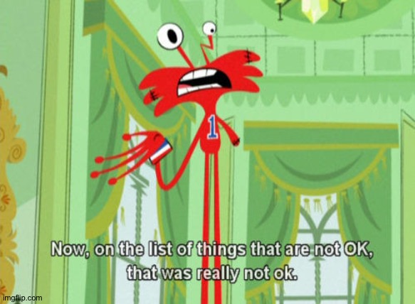 That was really not ok | image tagged in that was really not ok | made w/ Imgflip meme maker