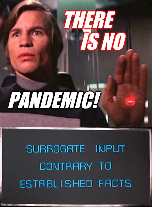 THERE
        IS NO; PANDEMIC! | image tagged in logans run life clock red,liberal logic,election 2020,trump lost,denial | made w/ Imgflip meme maker