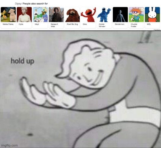 Is Google Drunk? | image tagged in fallout hold up | made w/ Imgflip meme maker