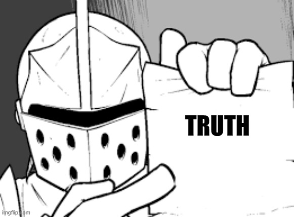 TRUTH | made w/ Imgflip meme maker