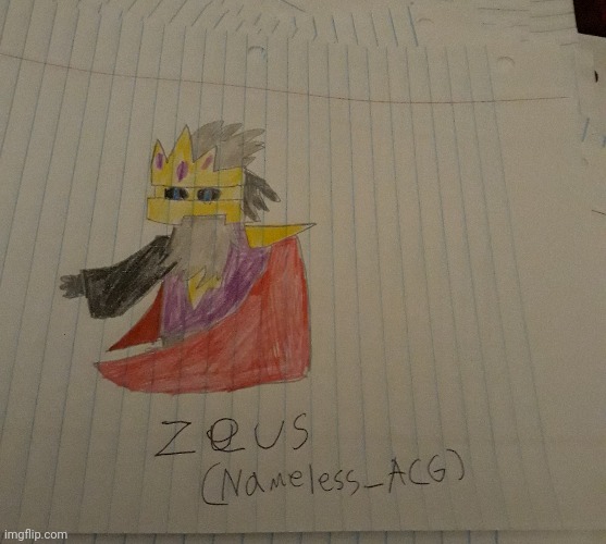 I drew Zeus. OC credit goes Namless_AGC | image tagged in memes | made w/ Imgflip meme maker