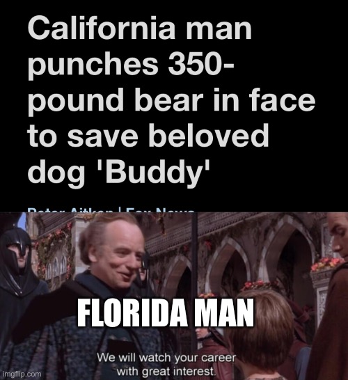 California man | FLORIDA MAN | image tagged in yeet,florida man | made w/ Imgflip meme maker