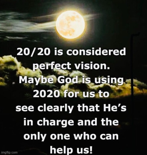 Think about it. | image tagged in 20202,prayer,god,jesus,christ | made w/ Imgflip meme maker