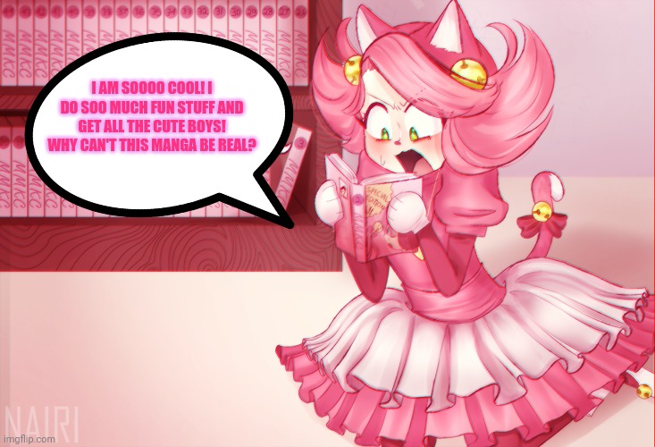 Mad mew mew reading her own manga! | I AM SOOOO COOL! I DO SOO MUCH FUN STUFF AND GET ALL THE CUTE BOYS! WHY CAN'T THIS MANGA BE REAL? | image tagged in mad mew mew,undertale,anime girl,cats | made w/ Imgflip meme maker