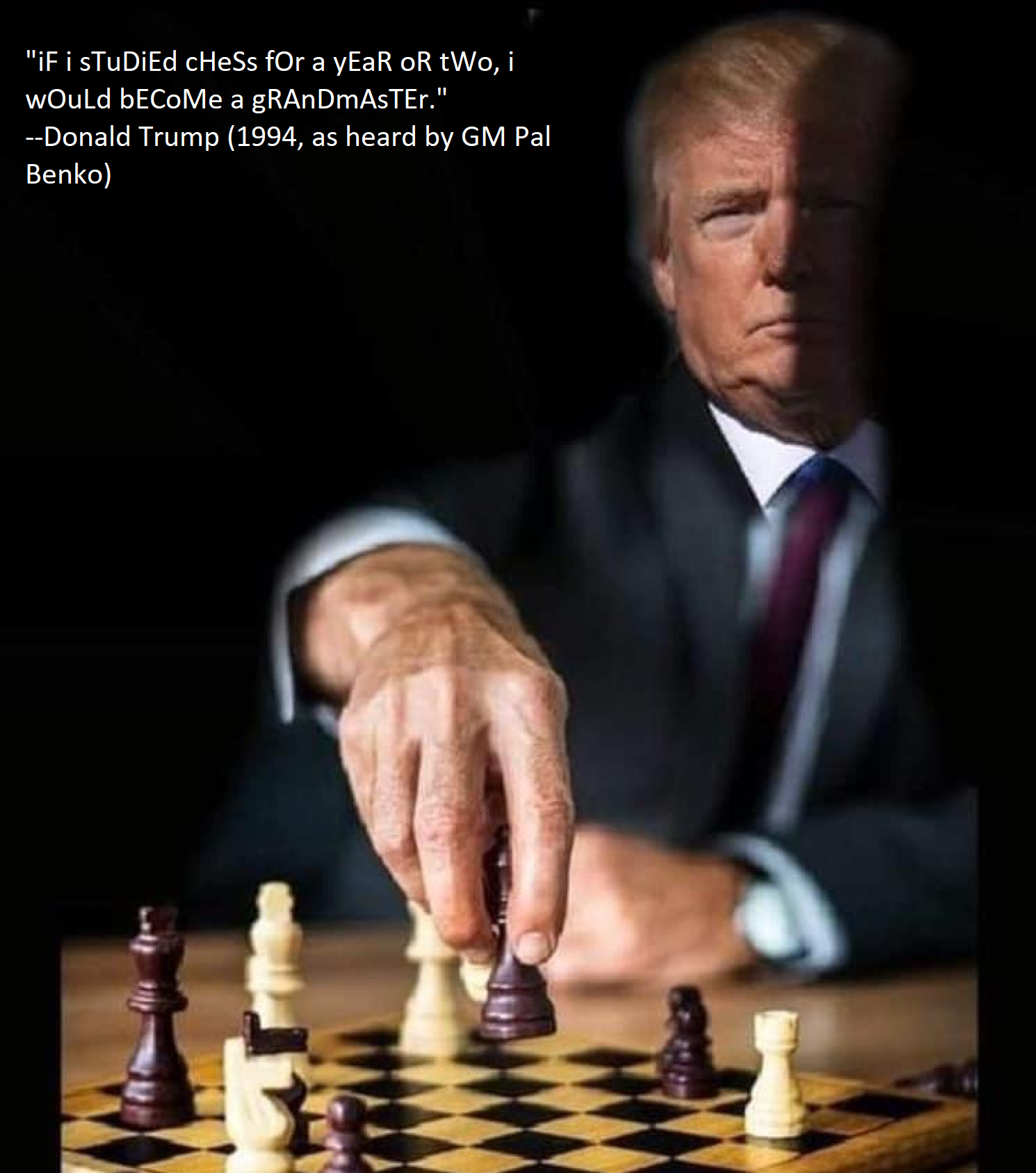 High Quality Trump is a moron chess Blank Meme Template