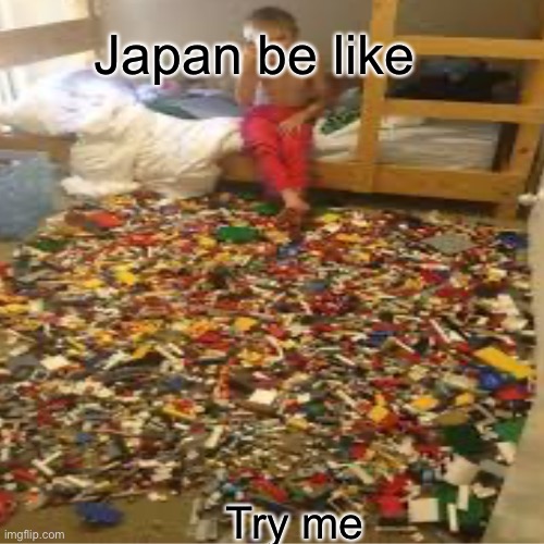 Japan be like Try me | made w/ Imgflip meme maker