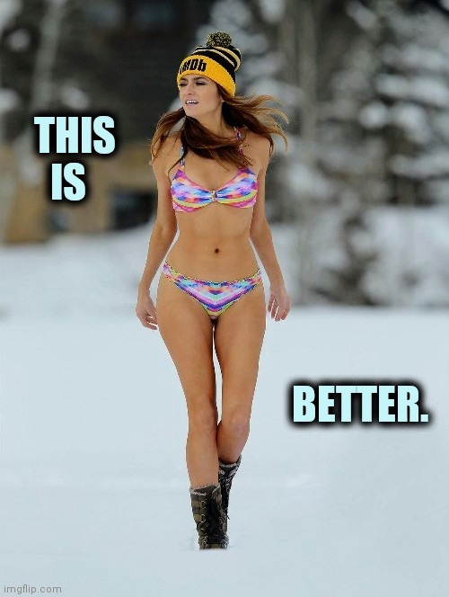 THIS
    IS BETTER. | made w/ Imgflip meme maker