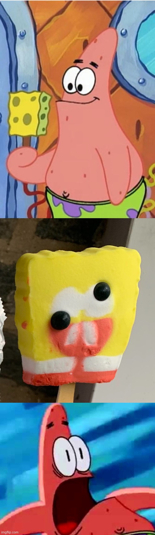PATRICK NO, THAT POPSICLE IS- | image tagged in screaming patrick star | made w/ Imgflip meme maker