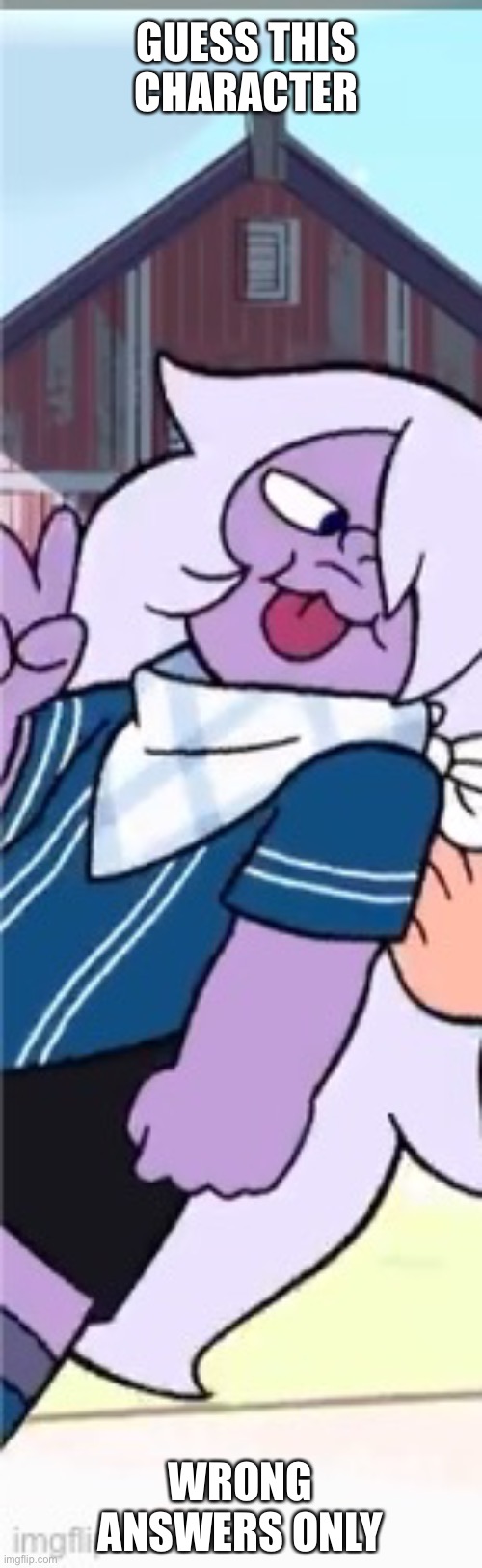 ÒwÓ | GUESS THIS CHARACTER; WRONG ANSWERS ONLY | image tagged in steven universe | made w/ Imgflip meme maker