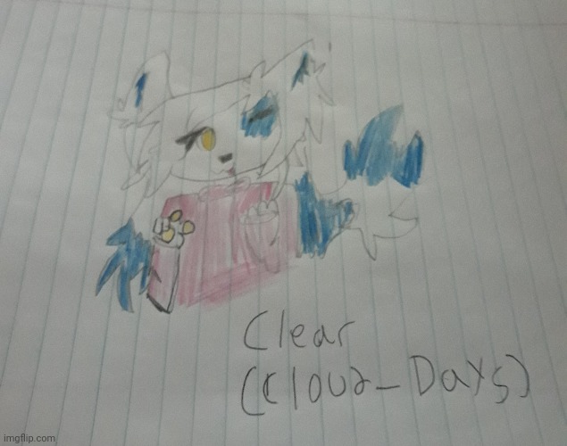 I drew clear. Oc credit goes to cloud days | image tagged in memes | made w/ Imgflip meme maker