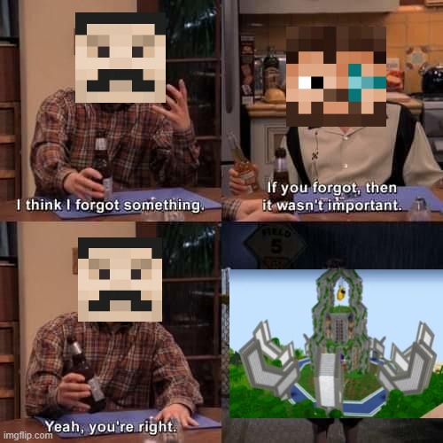 mumbo hasn't feed his base in a long time | image tagged in if you forgot about it | made w/ Imgflip meme maker