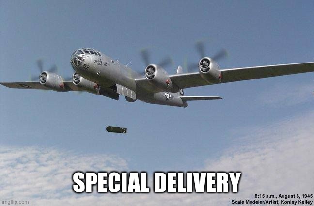 Nuke | SPECIAL DELIVERY | image tagged in nuke | made w/ Imgflip meme maker